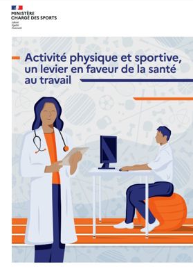 Activité physique et sportive, un levier en faveur de la santé au travail