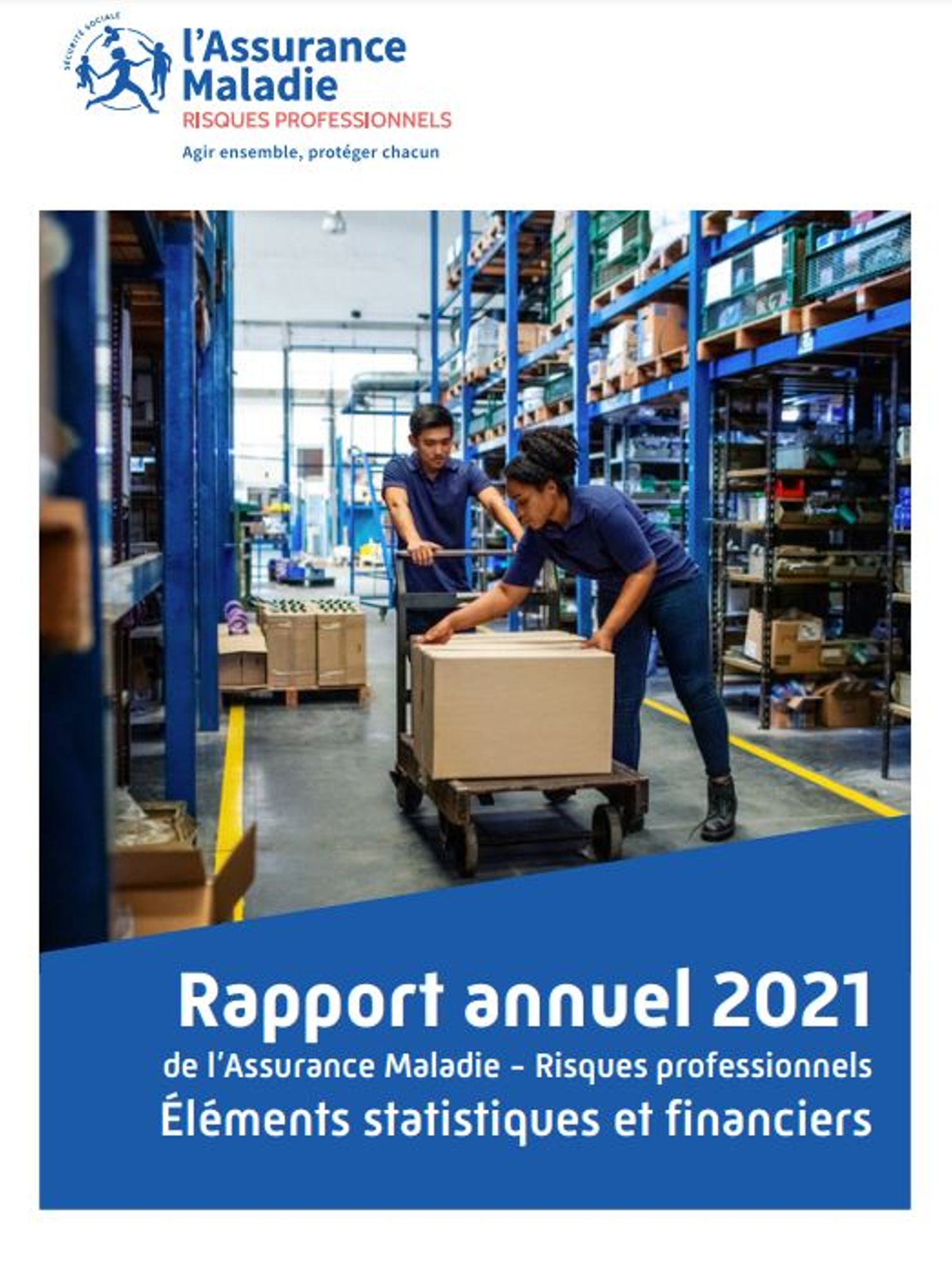 Rapport 2021 de l'Assurance maladie - Risques professionnels 