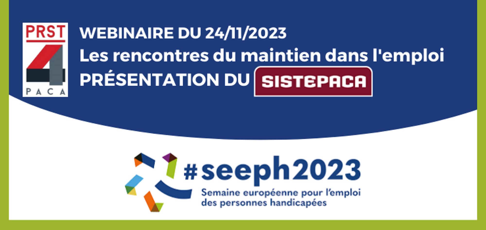 Les rencontres du maintien dans l'emploi - Webinaire de présentation du Sistepaca