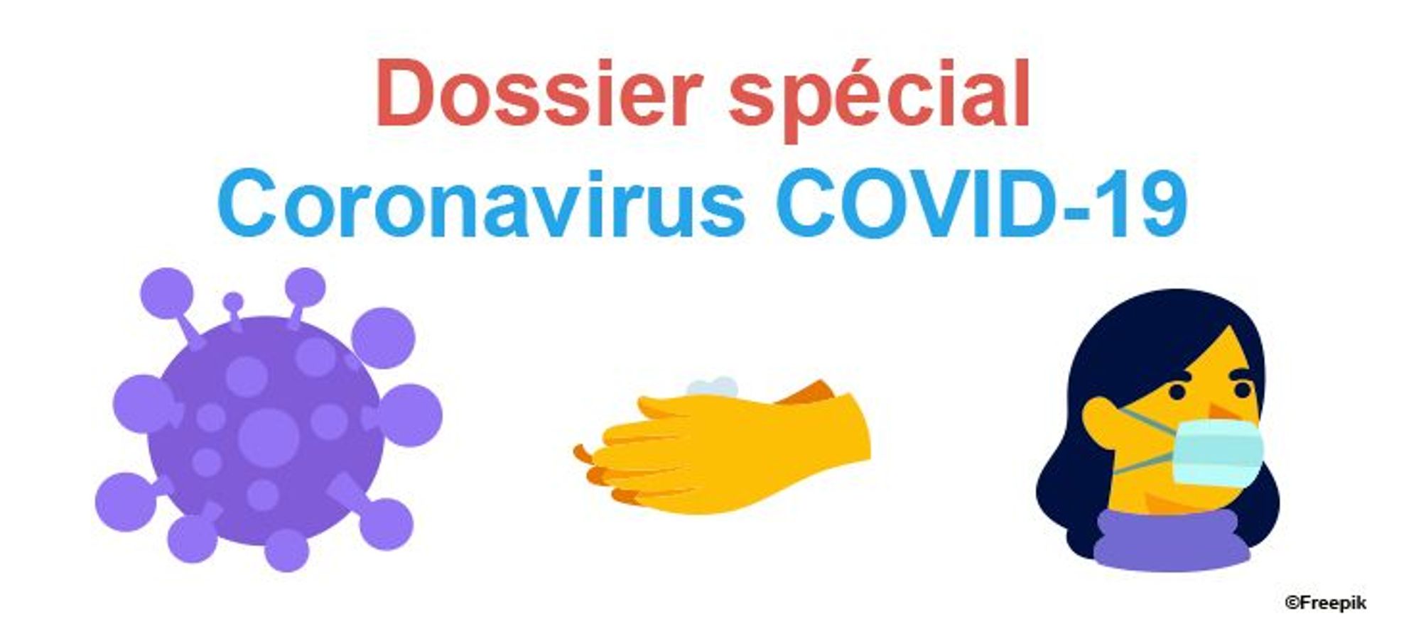 Dossier spécial "Coronavirus COVID-19"
