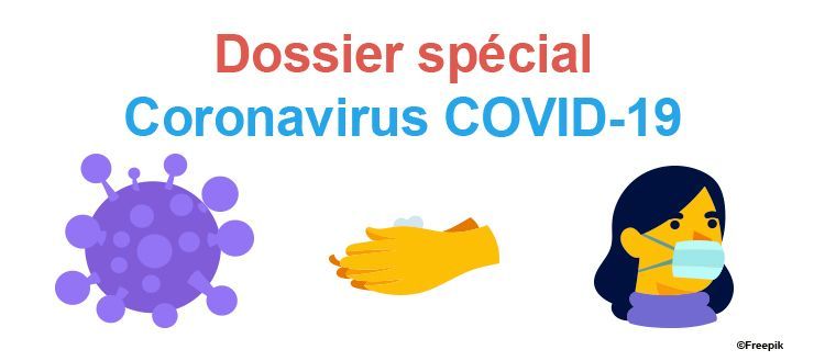Dossier spécial "Coronavirus COVID-19"