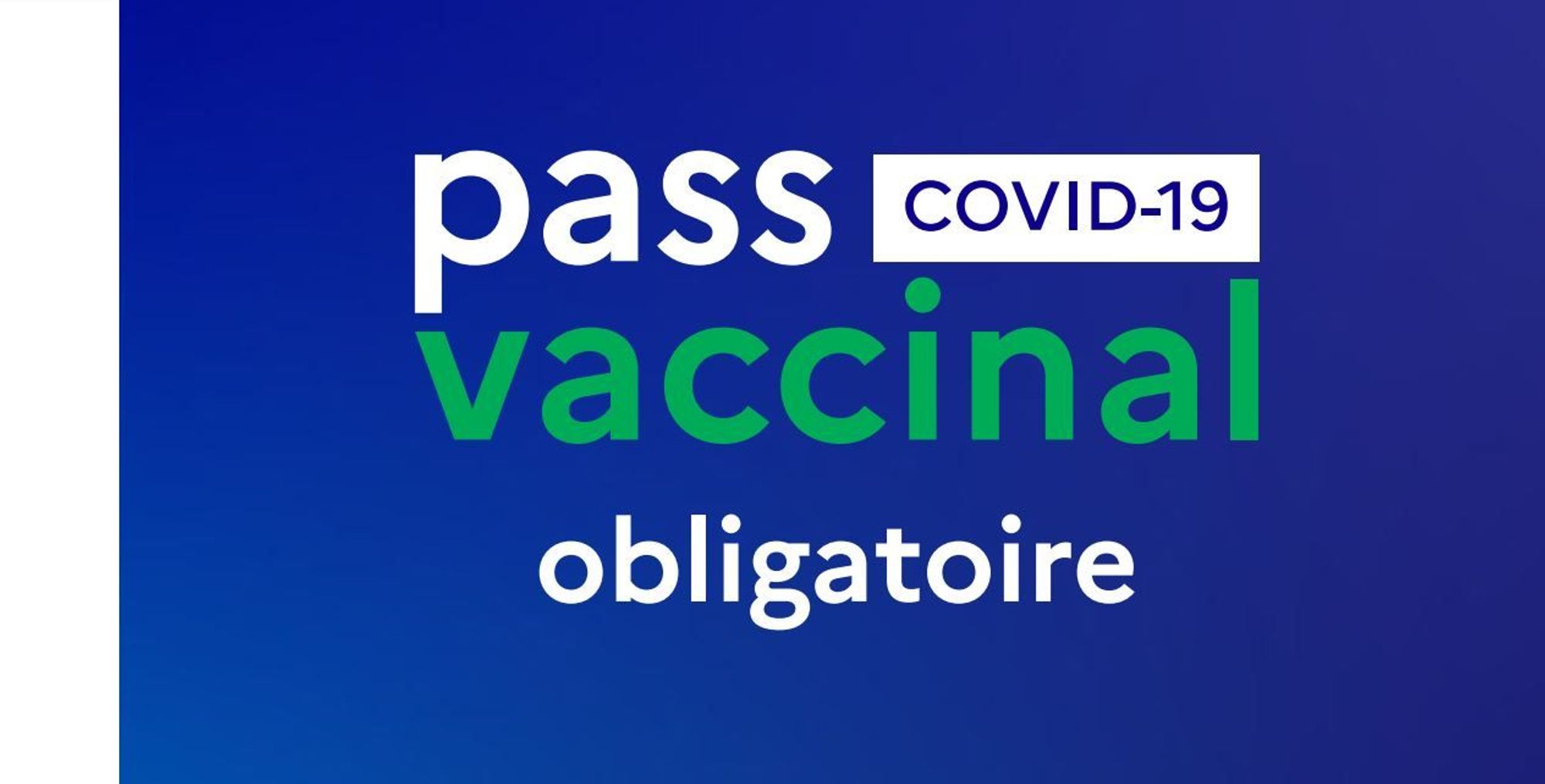 Le pass vaccinal remplace le pass sanitaire