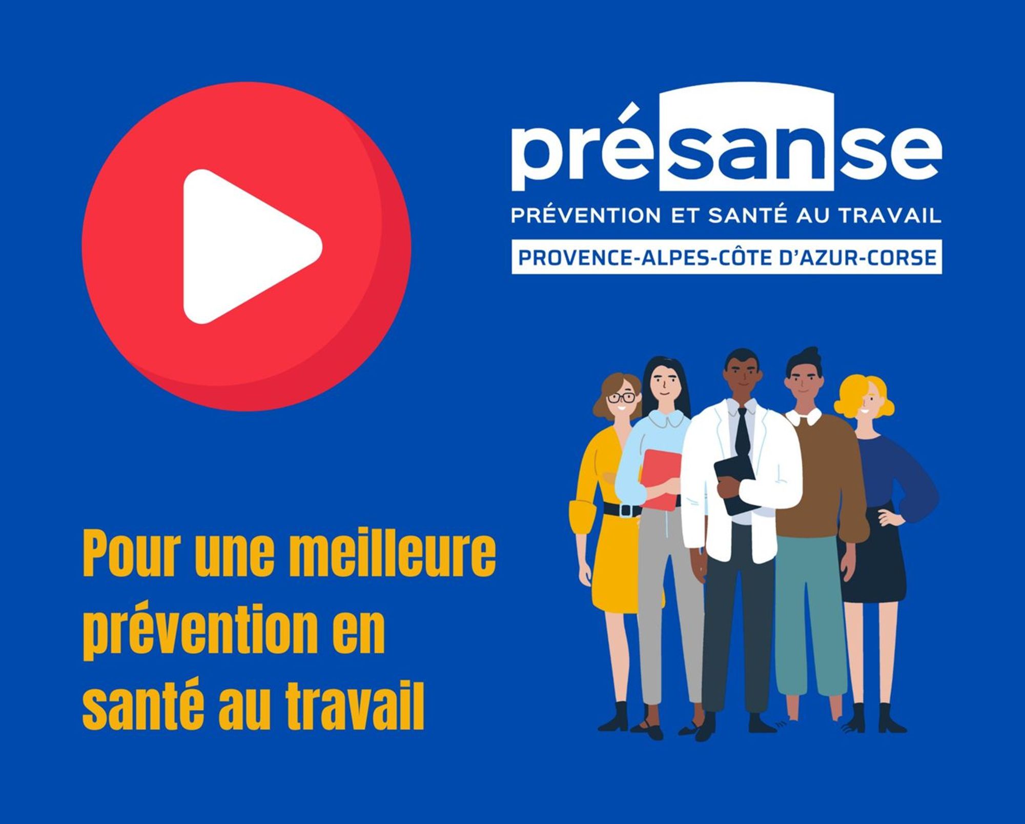 Présanse Paca-Corse TV : la chaîne Youtube de la prévention en santé au travail