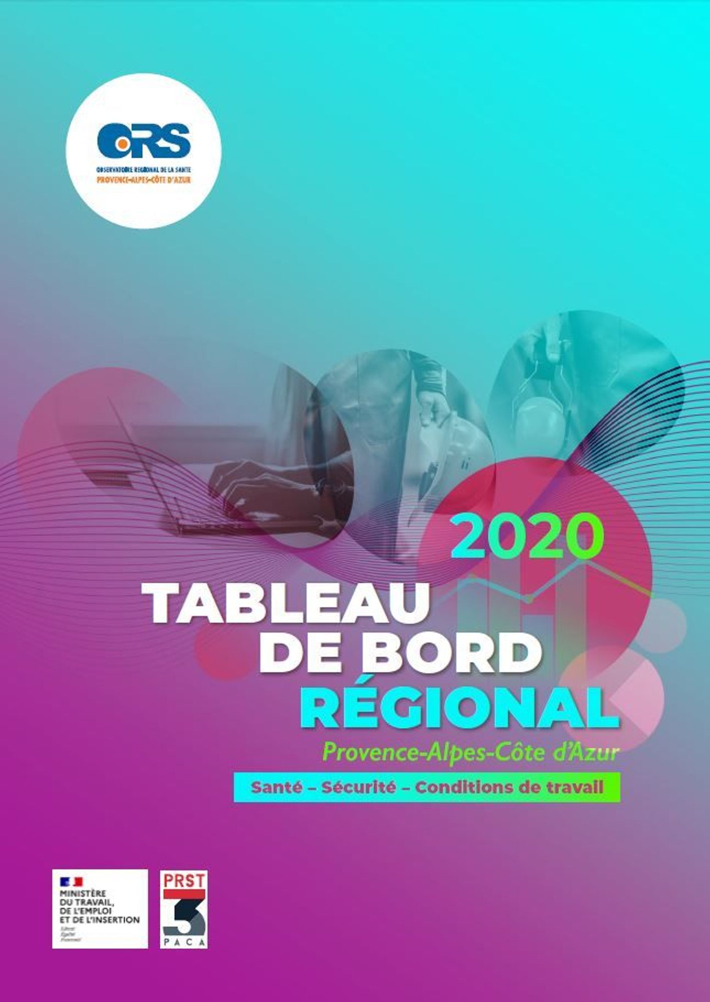 Tableau de Bord Provence-Alpes-Côte d'Azur "santé, sécurité et conditions de travail" - Edition 2020