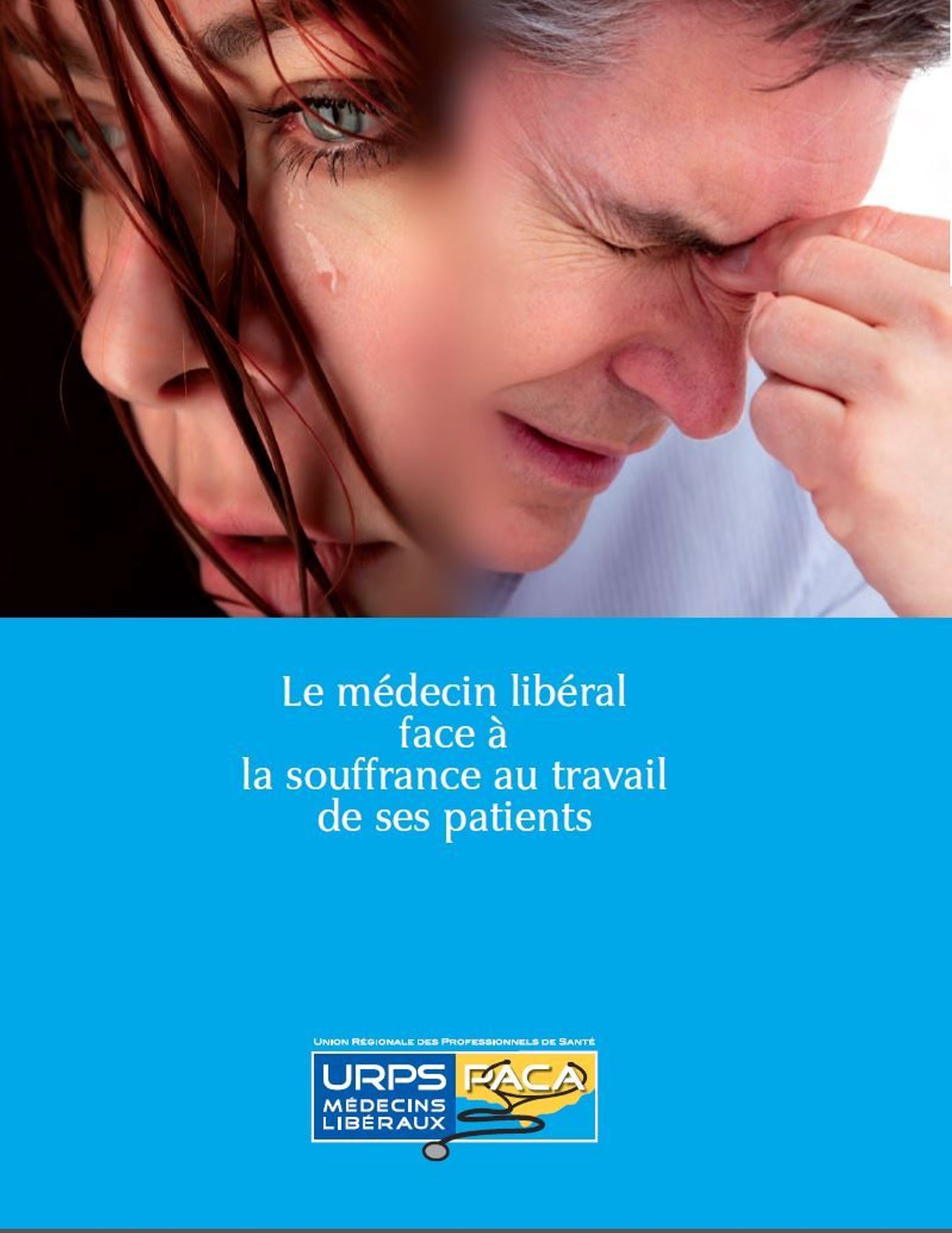 Guide souffrance au travail -"Le médecin libéral face à la souffrance au travail de ses patients"